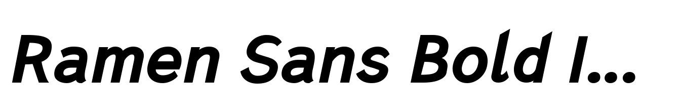 Ramen Sans Bold Italic